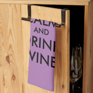 Behalt Ruhe und trinke Wein lustige Küchentücher G