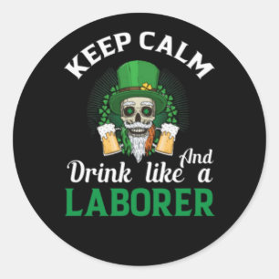 Behalt Ruhe und trinke wie ein Labor Runder Aufkleber