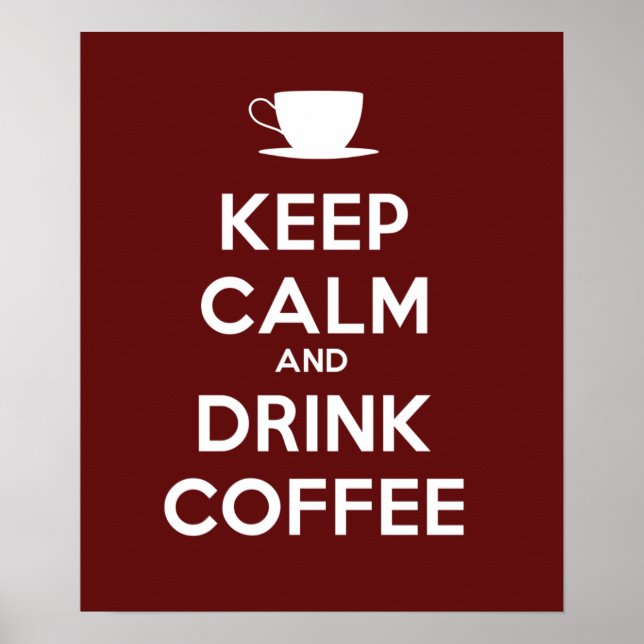 Behalt Ruhe und trinken Kaffee Poster (Vorne)
