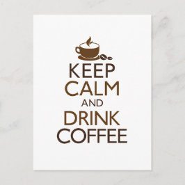 Behalt Ruhe und trinken Kaffee Postkarte