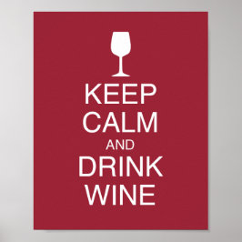 Behalt Ruhe und Trinken Wein Funny Red Poster