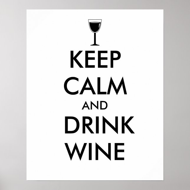 Behalt Ruhe und Trinken Wein Lover Custom Poster (Vorne)