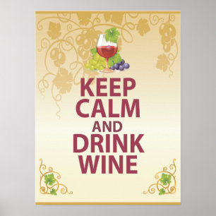 Behalt Ruhe und Trinken Weinkarte Einzigartiges Ar Poster