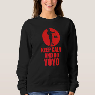 Behalt Ruhe und tu Yoyo Sweatshirt