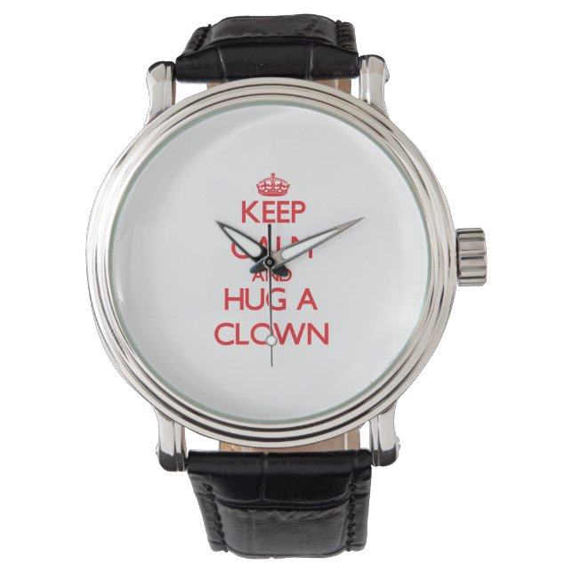 Behalt Ruhe und Umarmung eines Clowns Armbanduhr (Vorderseite)