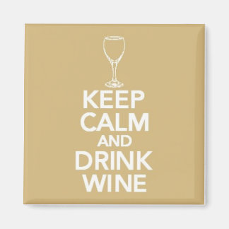 Behalt Ruhe und Wein trinken Magnet