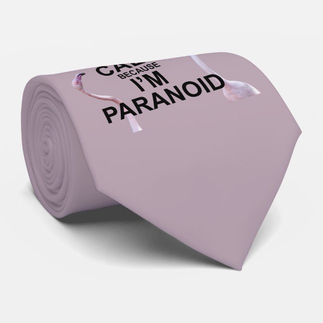 Behalt Ruhe, weil ich paranoide Krawatte bin (Dust (Gerollt)