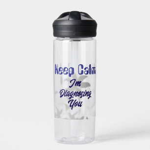 Behalt Ruhe, wenn ich dich Lila diagnostiziere Trinkflasche
