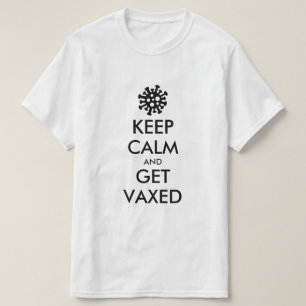 Behalt ruhig und erhalte einen Vaxovid-Impfstoff-T T-Shirt