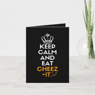 Behalt ruhig und essen Cheez-it Karte