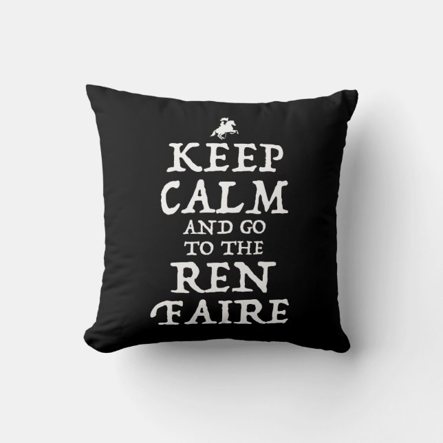 Behalt ruhig und geh zum Ren Faire Kissen (Vorderseite)