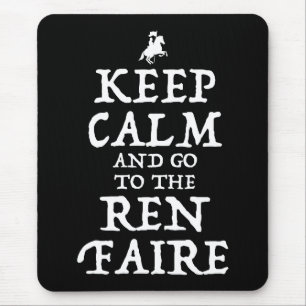 Behalt ruhig und geh zum Ren Faire Mousepad
