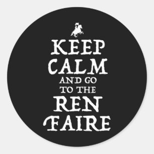 Behalt ruhig und geh zum Ren Faire Runder Aufkleber