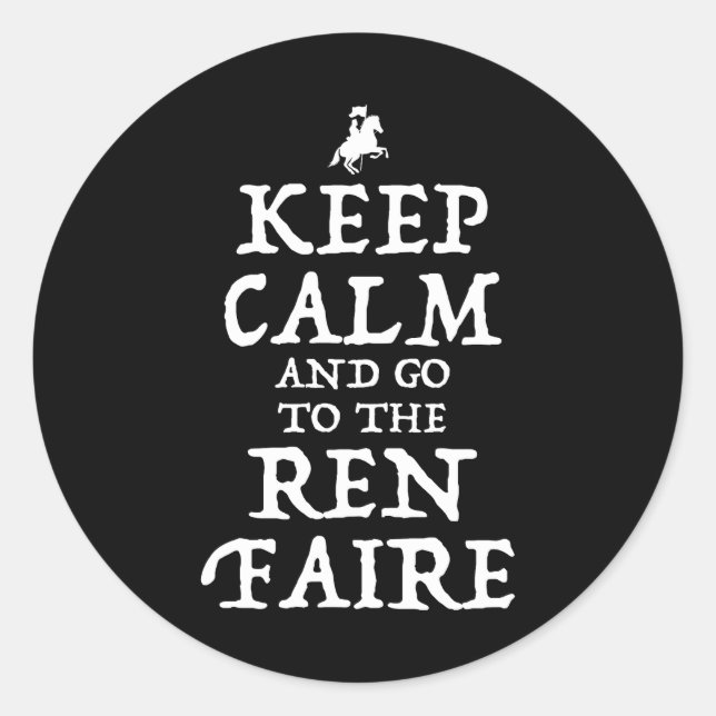Behalt ruhig und geh zum Ren Faire Runder Aufkleber (Vorderseite)