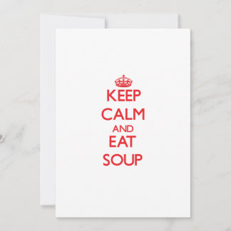 Behalt ruhig und iss Soup