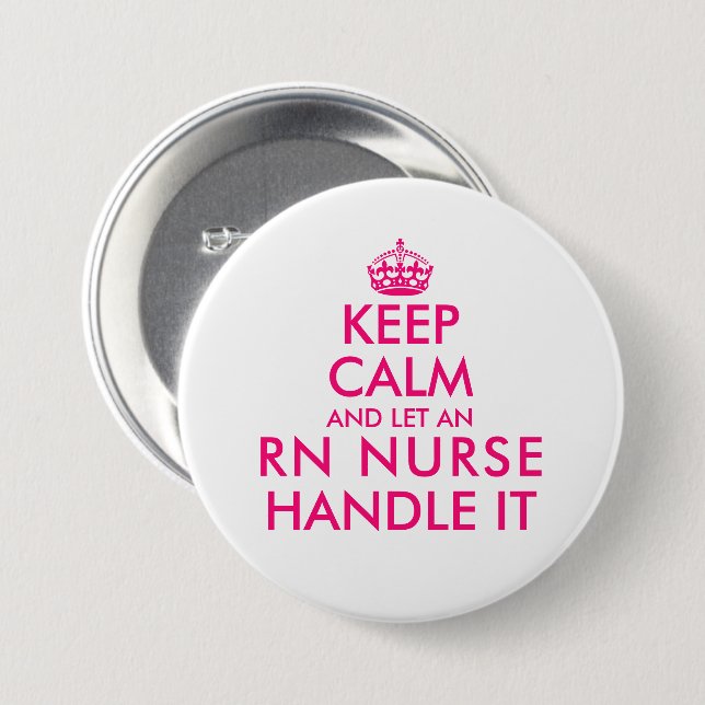 Behalt ruhig und ließ eine RN-Krankenschwester mit Button (Vorne & Hinten)