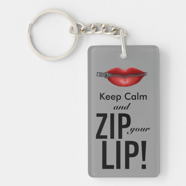 behalt ruhig und zieh deine Lippenparodie Schlüsselanhänger (Vorderseite)