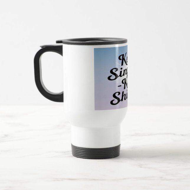 Behalt Singing Behaltend Shining 2 Travel Mug Reisebecher (Links)