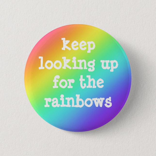 "Behalt Suche nach den Regenbogen" Schaltfläche "H Button (Vorderseite)
