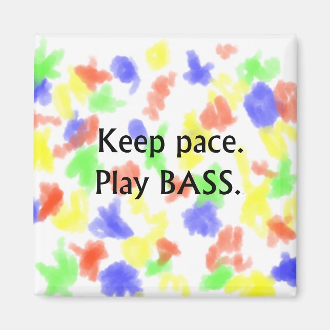 Behalt-Tempo Play Bass Black Text Design Magnet (Vorne)