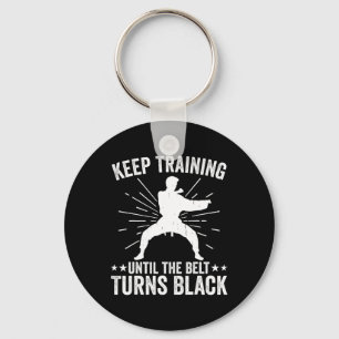Behalt Training bis Belt Turns Black Karate Taekwo Schlüsselanhänger