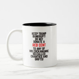 Behalt Trump bankrupt Zweifarbige Tasse