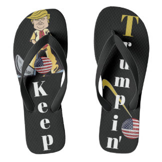 Behalt Trumpin' Flip Flops