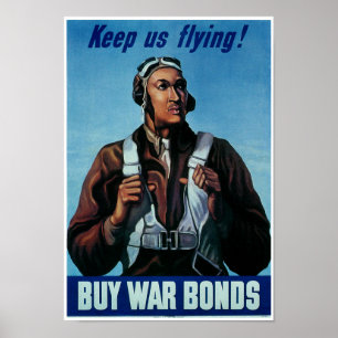 Behalt uns fliegen! ~ Tuskeegee Airman Poster