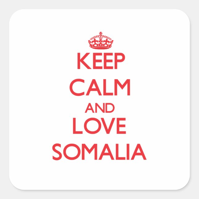 Behalt von Ruhe und Liebe in Somalia Quadratischer Aufkleber (Vorderseite)