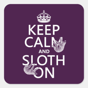 Behalt von Ruhe und Sloth On Quadratischer Aufkleber
