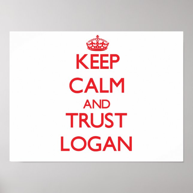 Behalt von Ruhe und TRUST Logan Poster (Vorne)