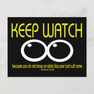 BEHALT WATCH - Matt 24:42 Postkarte