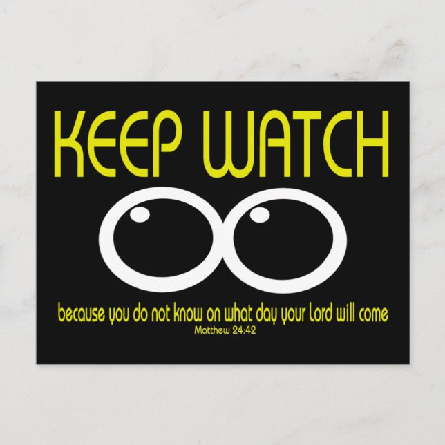BEHALT WATCH - Matt 24:42 Postkarte (Vorderseite)