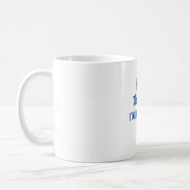BEHALT ZU SPRECHEN, DASS ICH DIAGNOSING DICH BIN KAFFEETASSE (Links)