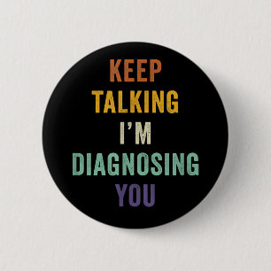 Behalt zu sprechen, ich diagnostiziere dich in Psy Button