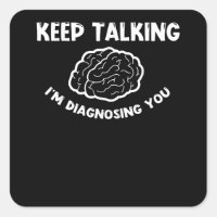Behalt zu sprechen, ich diagnostiziere dich Psychi