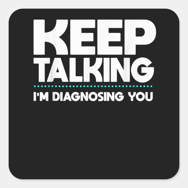 Behalt zu sprechen, ich diagnostiziere Ihnen Retro Quadratischer Aufkleber (Vorderseite)