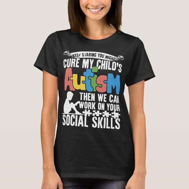 behalt zu starren, du könntest meine Kinder Autism T-Shirt (Vorderseite)