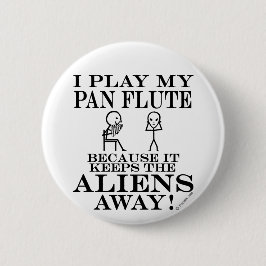 Behalte Außerirdischen weg Pan Flute Button