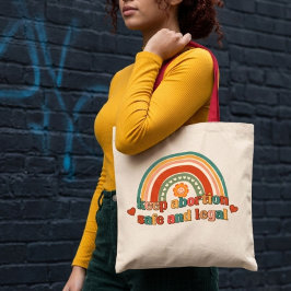 Behalten Abtreibung sicher und legal Tragetasche