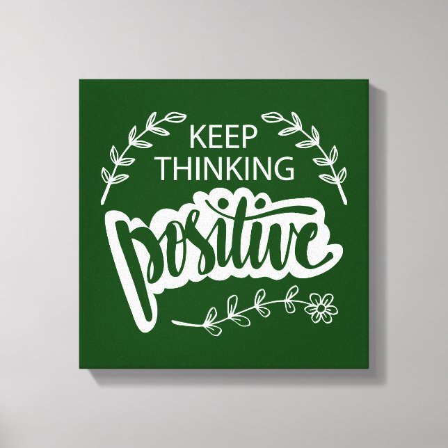 Behalten Denken positiv Leinwanddruck (Vorderseite)