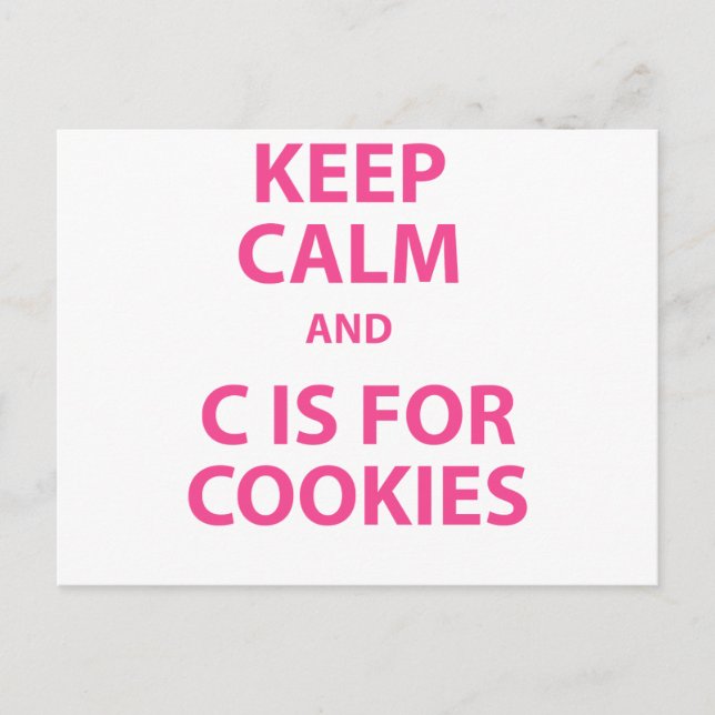 Behalten Ruhe und C ist für Cookies Postkarte (Vorderseite)