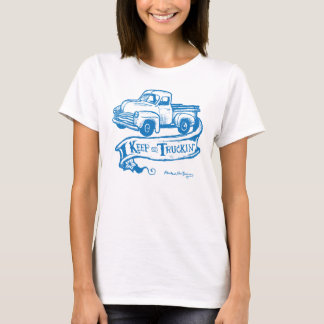 Behalten Sie auf truckin'- blueT T-Shirt