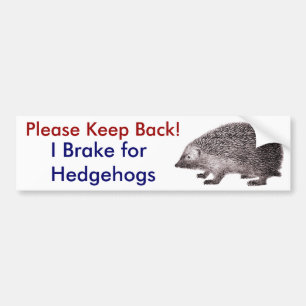 Behalten Sie bitte zurück -- Ich bremse für Igel Autoaufkleber