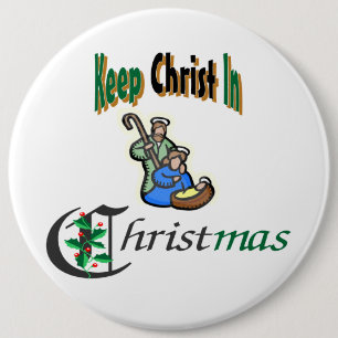 Behalten Sie Christus im Weihnachten Button