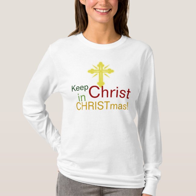 Behalten Sie Christus im Weihnachten, christlichen T-Shirt (Vorderseite)