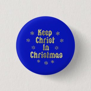 Behalten Sie Christus im WeihnachtsButton Button