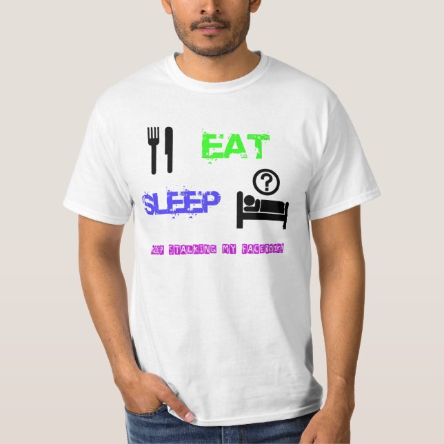 Behalten Sie das Anpirschen von meinem Facebook T-Shirt (Vorderseite)
