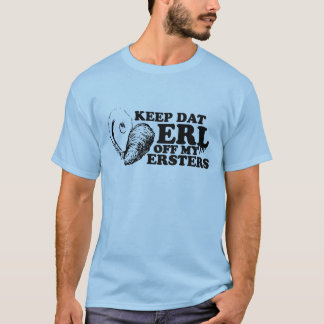Behalten Sie Dat Erl weg von meinem Ersters T-Shirt