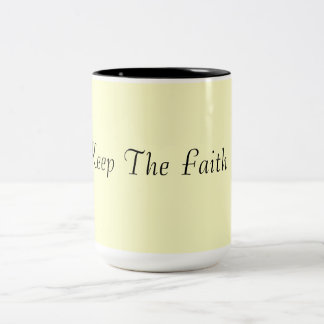 Behalten Sie den Glauben! Zweifarbige Tasse